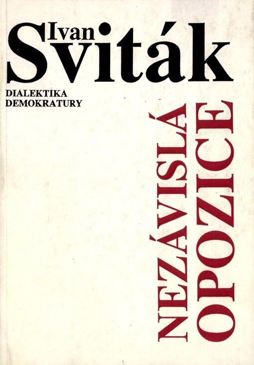 Nezávislá opozice: dialektika demokratury