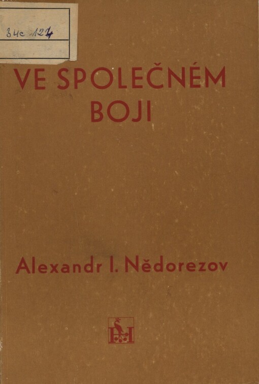 Ve společném boji: účast sovětských občanů na protifašistickém boji Čechů a Slováků