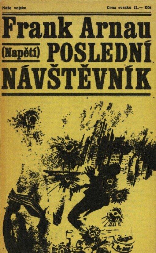 Poslední návštěvník a Heroin AS