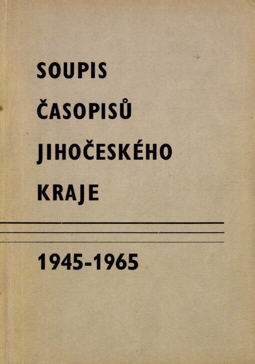 Soupis časopisů Jihočeského kraje 1945-1965