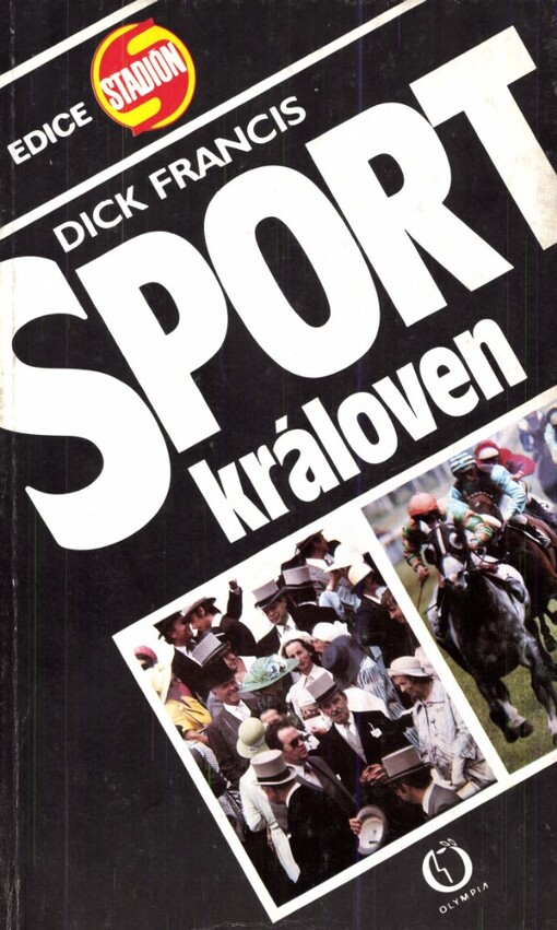 Sport královen :[kniha o dostizích a o angl. jezdci] Lesteru K. Piggottovi