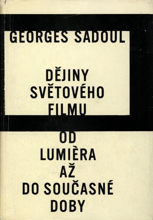 Dějiny světového filmu :od Lumièra až do současné doby
