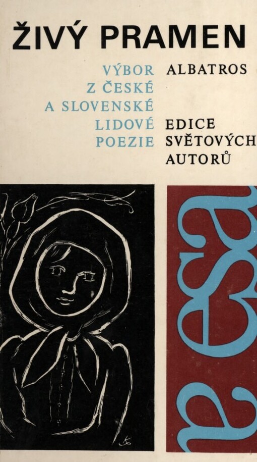 Živý pramen :výbor z české a slovenské lidové poezie