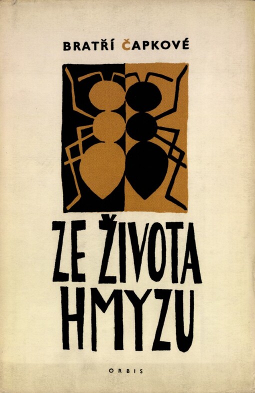 Ze života hmyzu :komedie o třech aktech s předehrou a epilogem