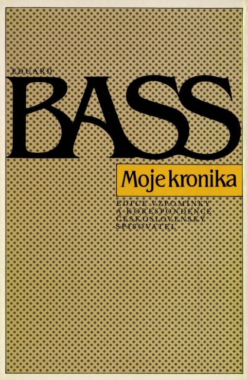 Moje kronika :[vybrané texty]