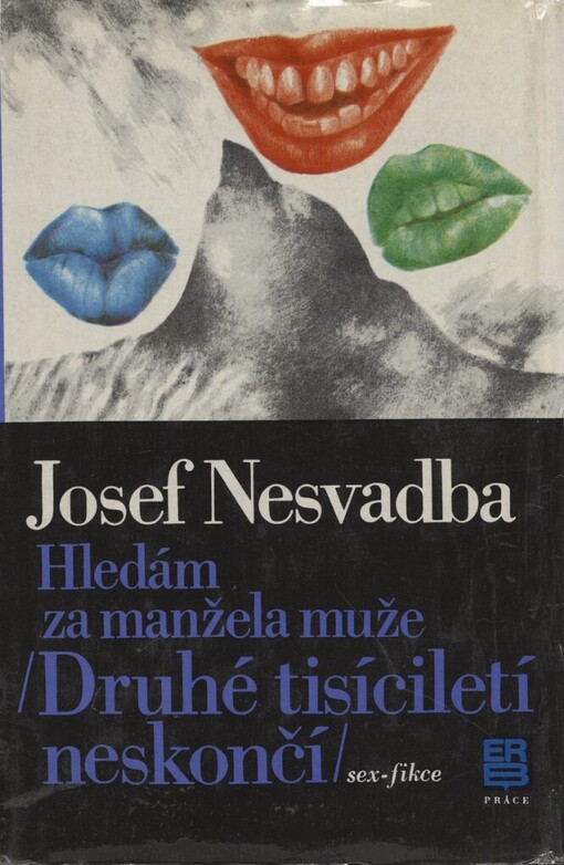 Hledám za manžela muže :druhé tisíciletí neskončí : sex-fikce