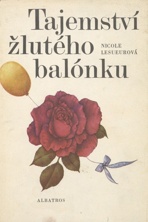 Tajemství žlutého balónku :Pro malé čtenáře