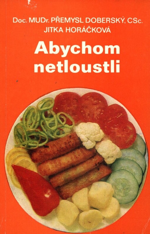 Abychom netloustli