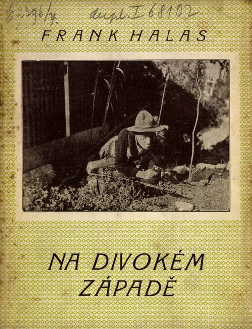 Český pekař v Americe.Díl II,Na divokém západě