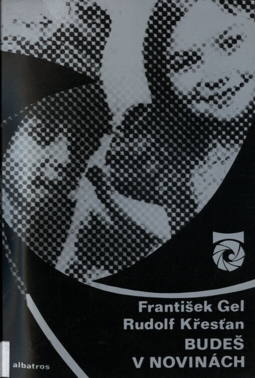 Budeš v novinách :o tisku, rozhlase a televizi