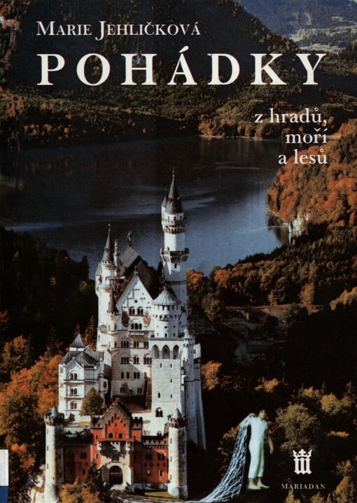 Pohádky z hradů, moří a lesů: Ilustrace v historických slozích