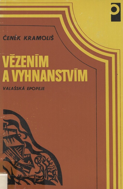 Vězením a vyhnanstvím :valašská epopeje : román a historicko-národopisný obraz ve třech dílech
