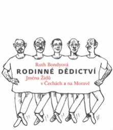 Rodinné dědictví: jména Židů v Čechách a na Moravě
