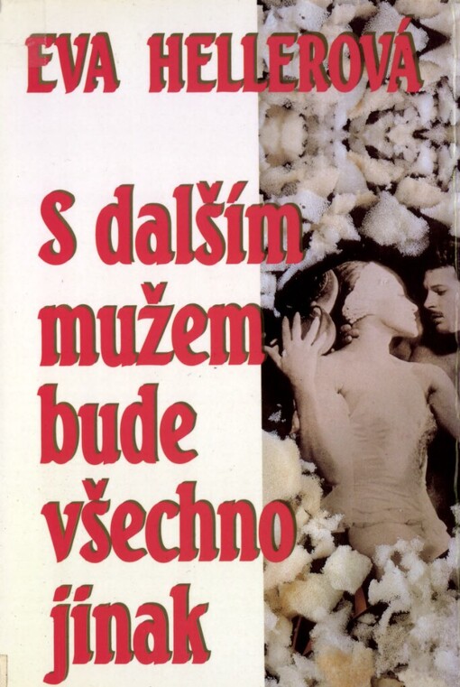 S dalším mužem bude všechno jinak