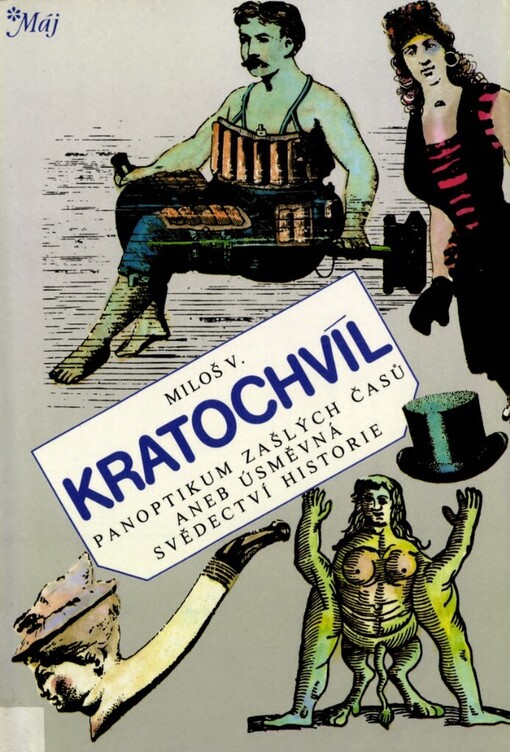 Panoptikum zašlých časů aneb Úsměvná svědectví historie