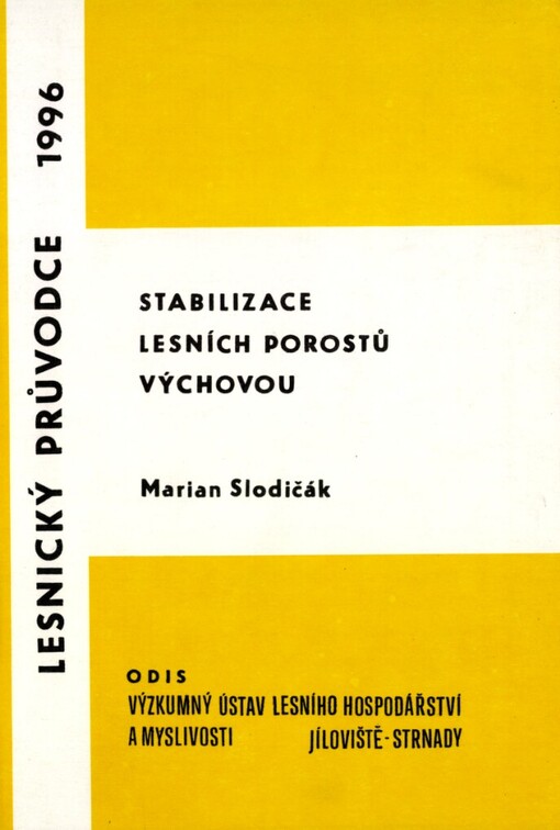 Stabilizace lesních porostů výchovou