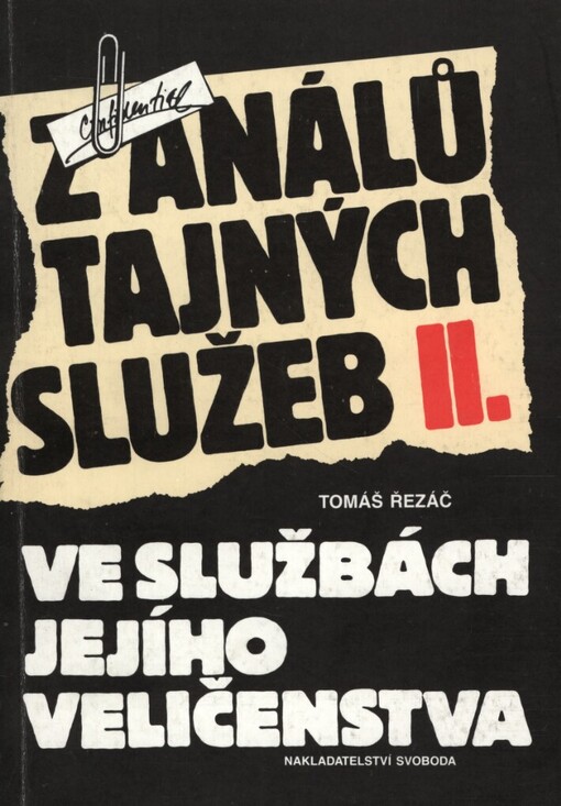 Z análů tajných služeb.II.,Ve službách jejího veličenstva