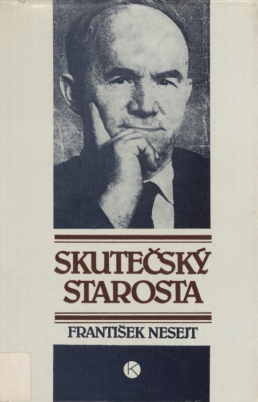 Skutečský starosta : stránky ze života Josefa Kubáta