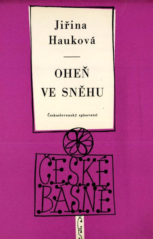 Oheň ve sněhu :verše z let 1947-1957