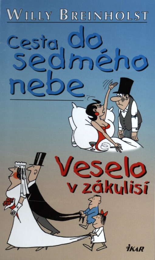 Cesta do sedmého nebe: Veselo v zákulisí