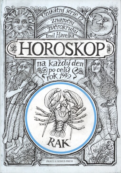 Horoskop na každý den po celý rok 1992.Rak : 22. červen - 22. červenec
