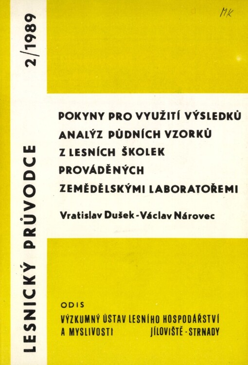 Pokyny pro využití výsledků analýz půdních vzorků z lesních školek prováděných zemědělskými laboratořemi