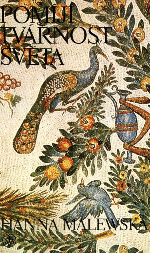 Pomíjí tvářnost světa