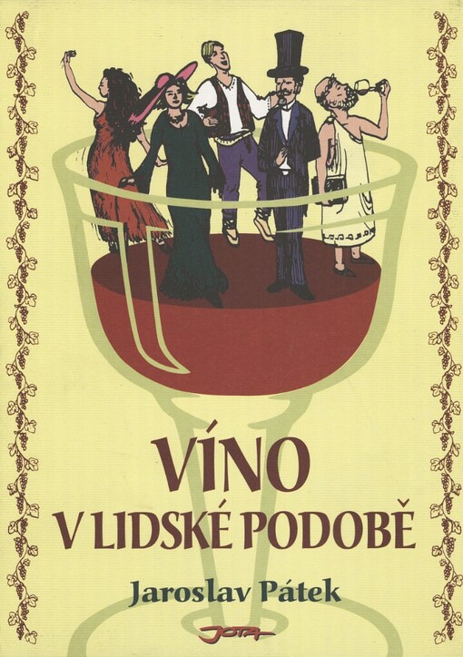 Víno v lidské podobě: --a mnoho dalších článků a vyprávění na téma víno