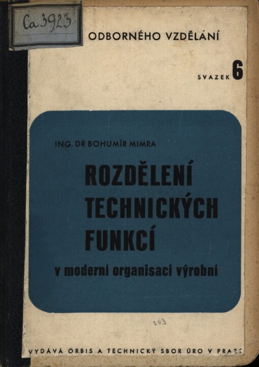 Rozdělení technických funkcí v moderní organisaci výrobní