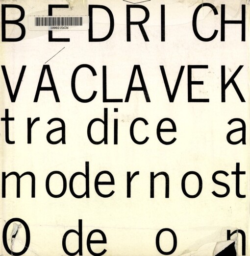 Tradice a modernost: Výbor z díla Bedřicha Václavka