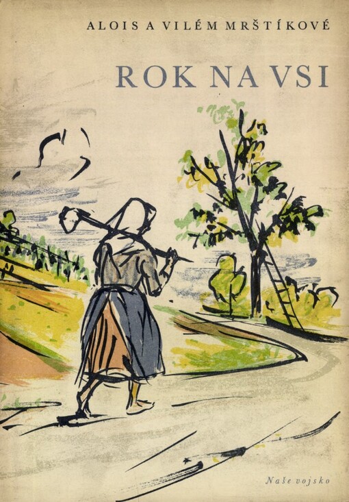 Rok na vsi :kronika moravské dědiny, 8. vyd., 1. vyd. v NV