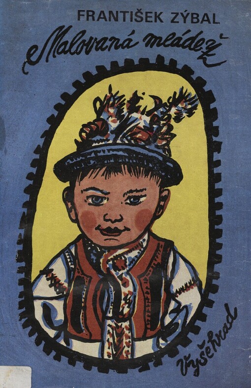 Malovaná mládež: humoresky ze života slováckých junáků