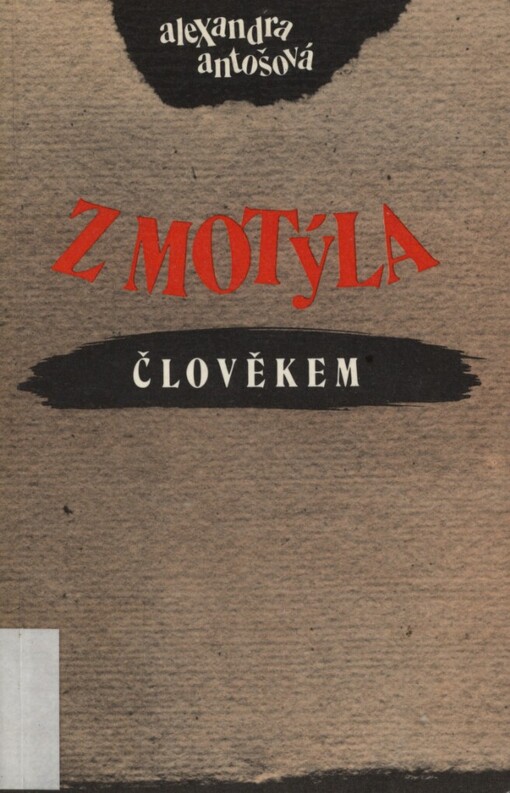 Z motýla člověkem: [historický román]