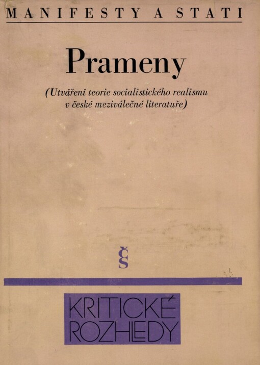 Prameny: (Utváření teorie socialistického realismu v české meziválečné lit.) : Manifesty a stati