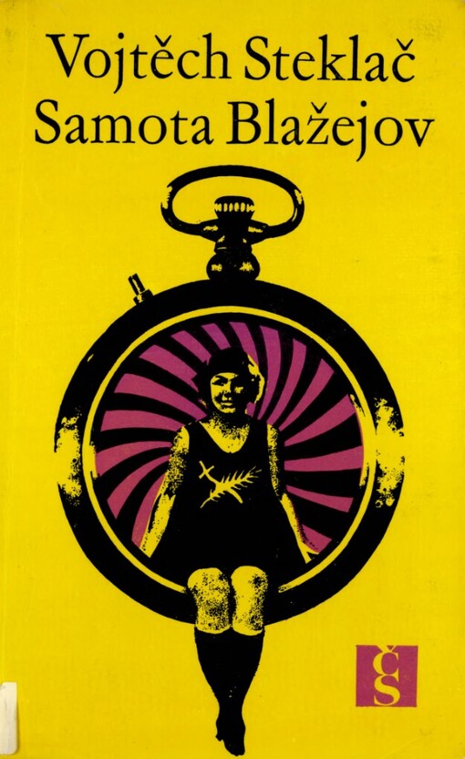 Samota Blažejov :čtyři neúplné příběhy podle boutínské kroniky