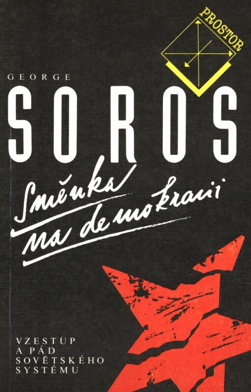 Směnka na demokracii: [vzestup a pád sovětského systému