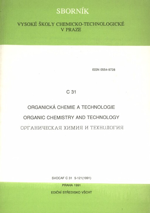 Sborník Vysoké školy chemicko-technologické v Praze. C, Organická chemie a technologie =: Scientific Papers of the Prague Institute of Chemical Technology. Organic Chemistry and Technology = Sbornik Pražskogo chimiko-technologičeskogo instituta.Organičeskaja chimija i technologija