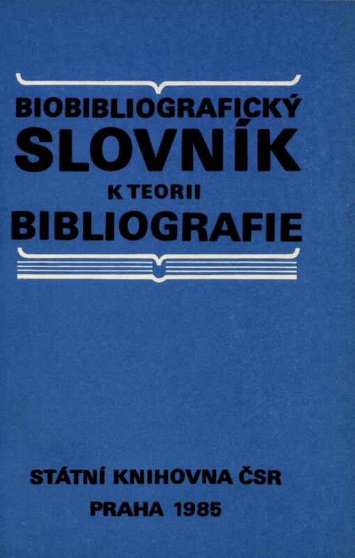 Biobibliografický slovník k teorii bibliografie