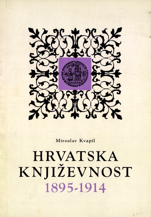 Hrvatska književnost 1895-1914 :Hrvatska moderna : doktorská disertace