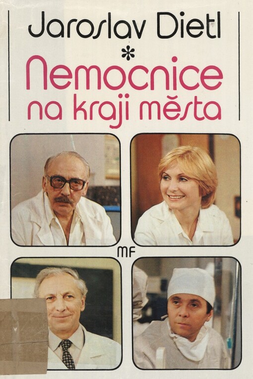 Nemocnice na kraji města :televizní román podle stejnojmenného seriálu