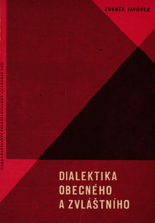 Dialektika obecného a zvláštního se zvláštním zřetelem ke vztahu předmětů historického materialismu a materialistické dialektiky