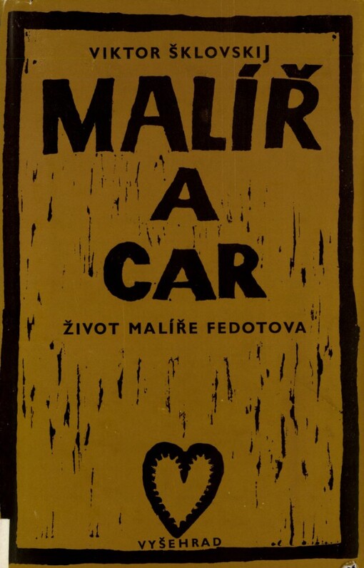 Malíř a car :život malíře Fedotova