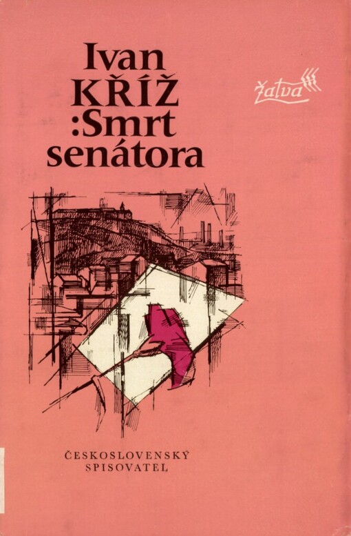 Smrt senátora: Na motivy velkého životopisu