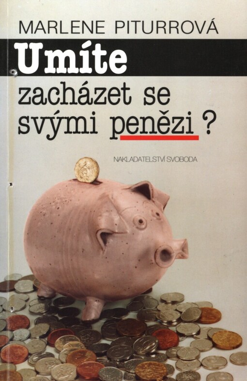 Umíte zacházet se svými penězi?