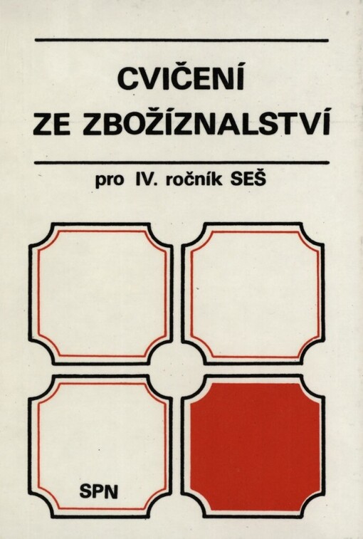 Cvičení ze zbožíznalství :pro IV. roč. SEŠ obor ekonomika obchodu a služeb