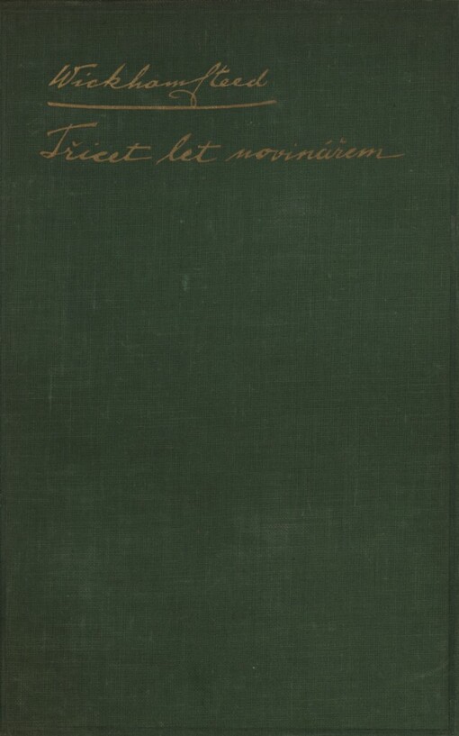 Třicet let novinářem :1892-1922 : vzpomínky