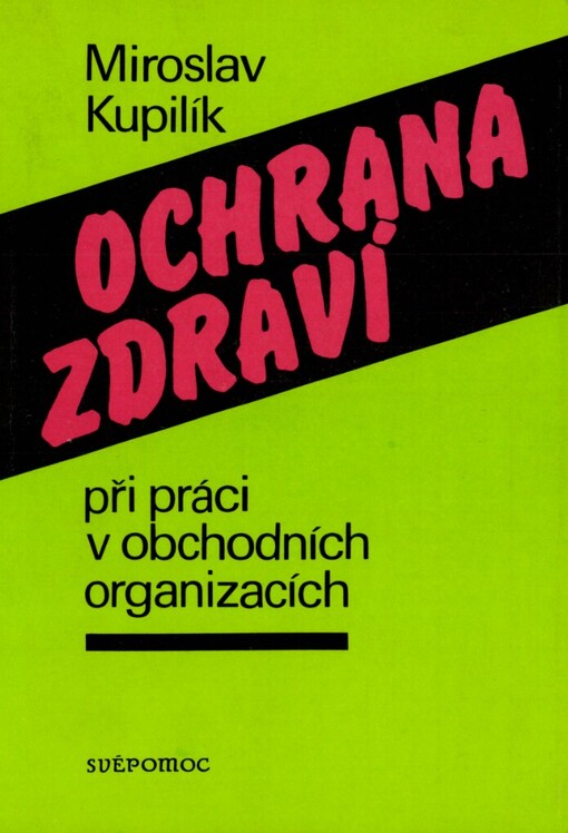 Ochrana zdraví při práci v obchodních organizacích