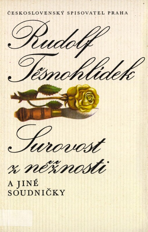 Surovost z něžnosti a jiné soudničky