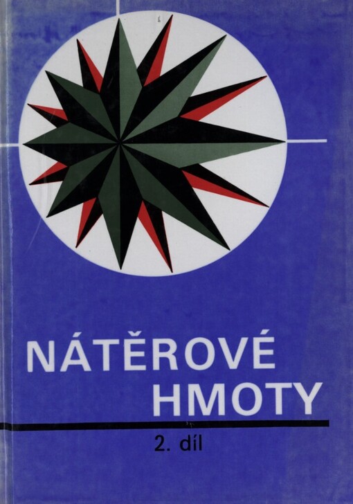 Nátěrové hmoty.Díl 2