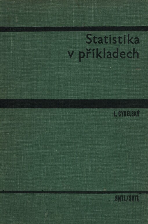 Statistika v příkladech: vysokoškolská příručka